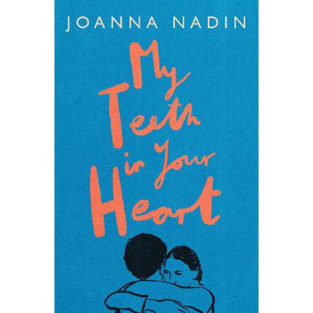 My Teeth in Your Heart (Paperback) - Joanna Nadin